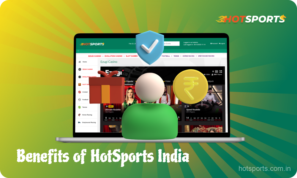 Indian gamblers appreciate Hot Sports for a wide selection of sports disciplines for betting, live broadcasts of matches, a variety of casino games and nice bonuses